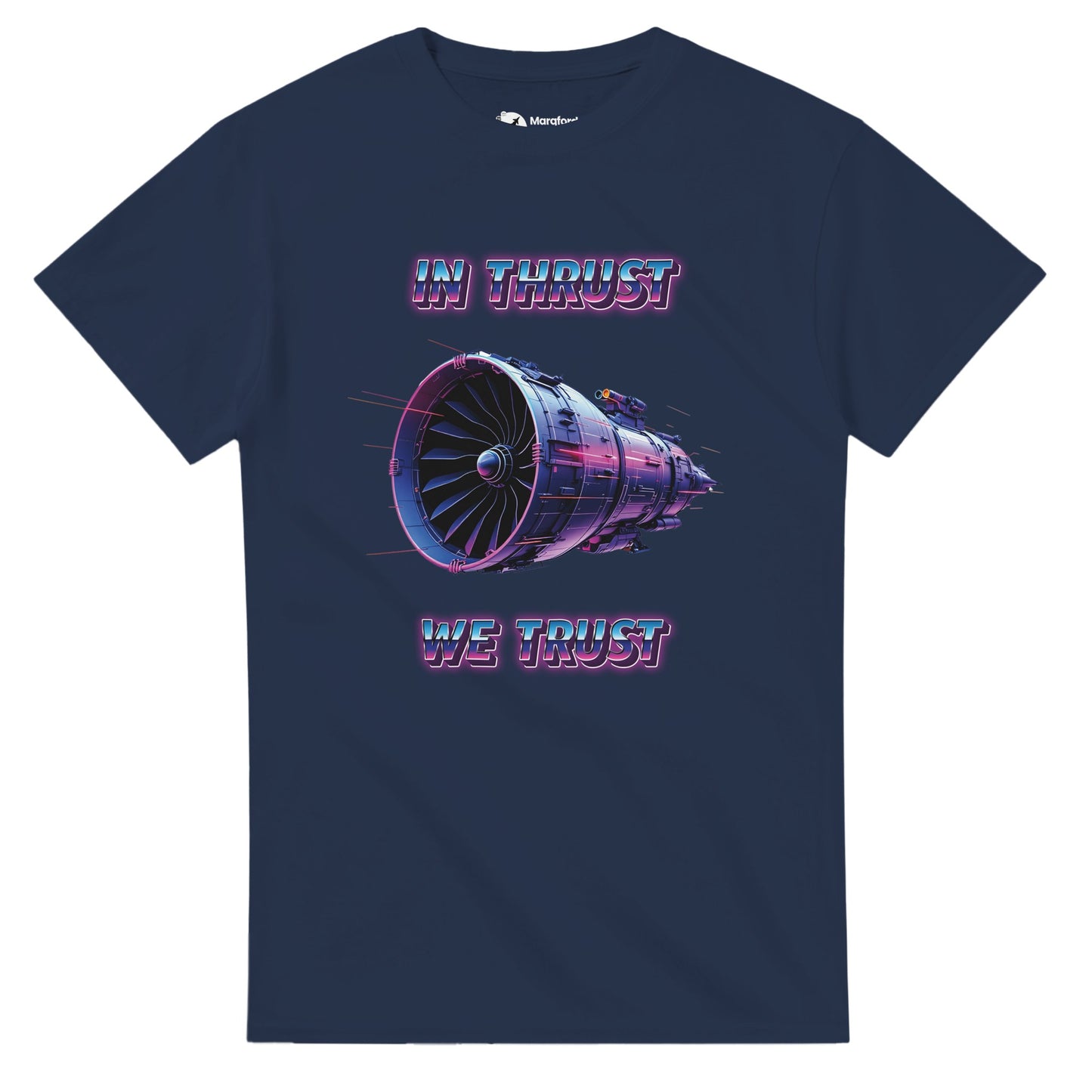 Premium Quality In Thrust We Trust Tee – Soft & Comfortable Fit