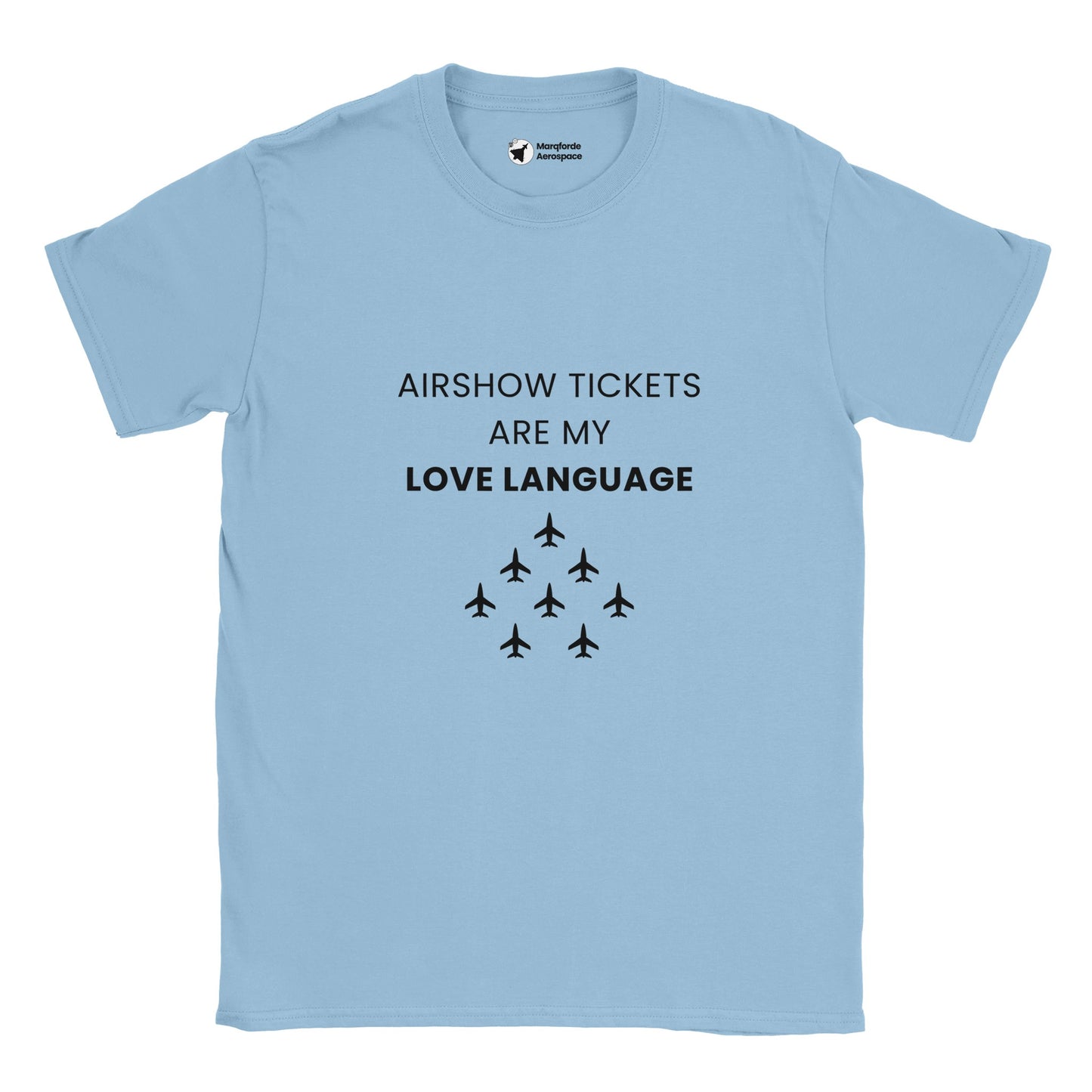 Airshow Tickets Are My Love Language Unisex T-Shirt – Aviation Apparel
