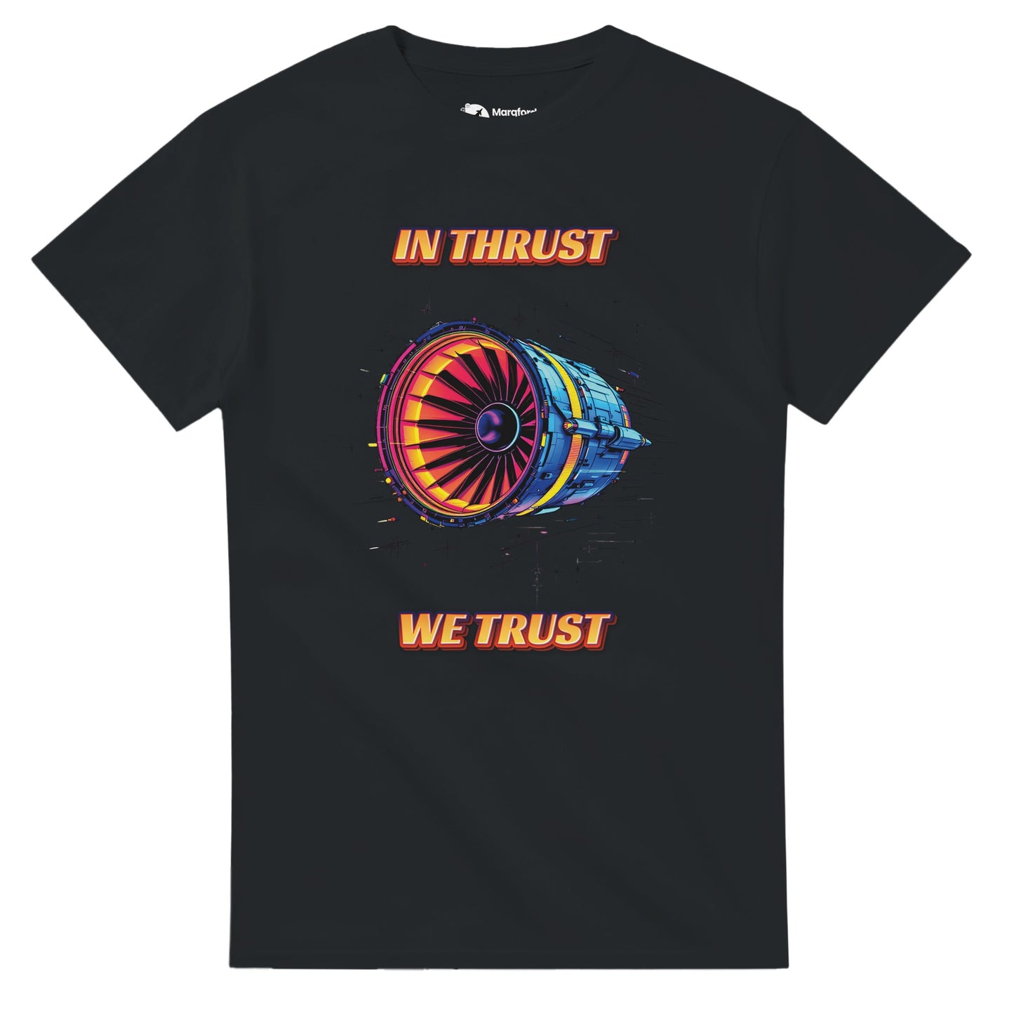 In Thrust We Trust T-Shirt – Fun & Playful Aviation Gift Idea