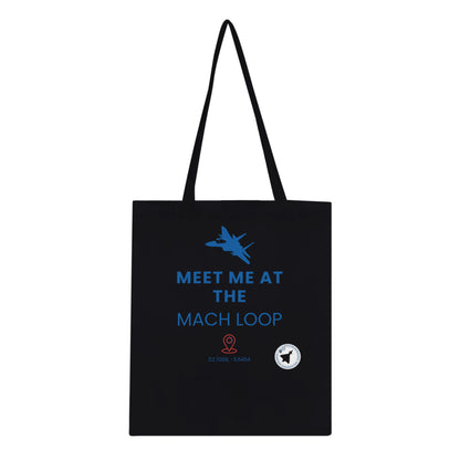 Durable Tote Bag Featuring Meet Me at The Mach Loop Text in Dark Colours