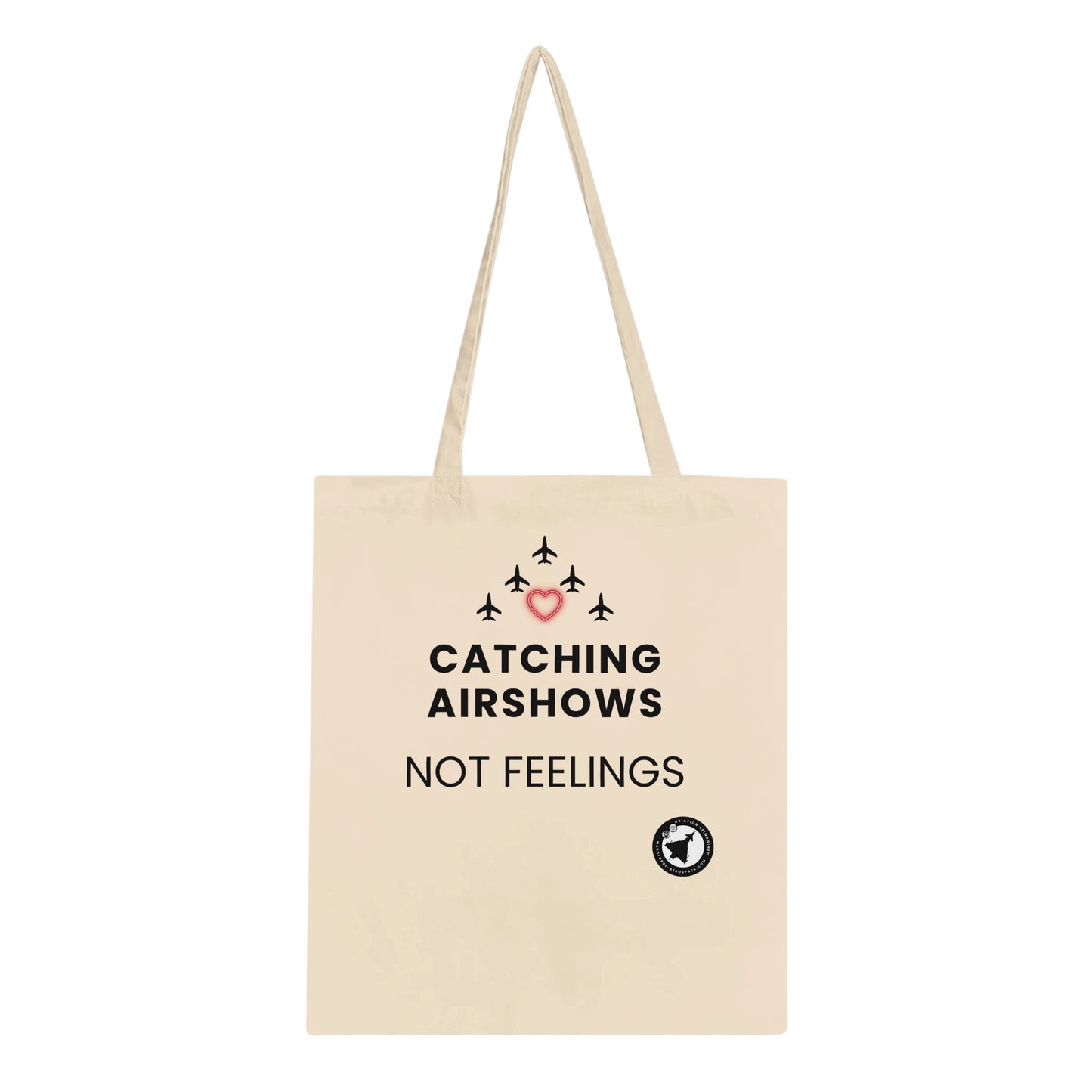 Catching Airshows Not Feelings Tote Bag – Spacious & Practical for Everyday Use