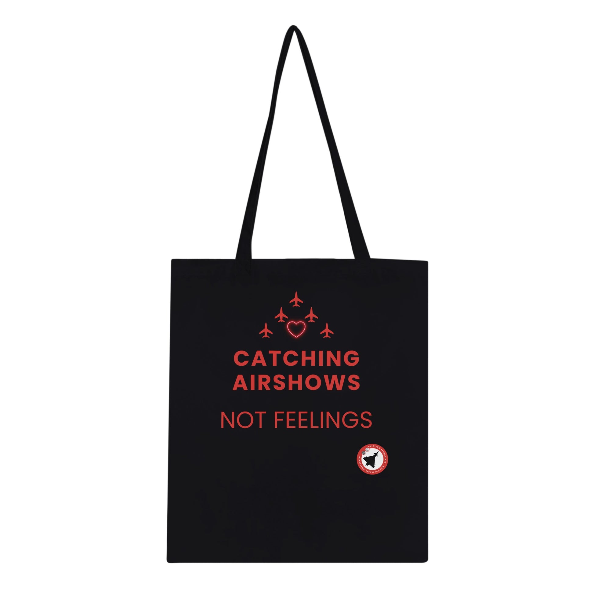 Catching Airshows Not Feelings Tote Bag – Comfortable & Durable Carry Bag