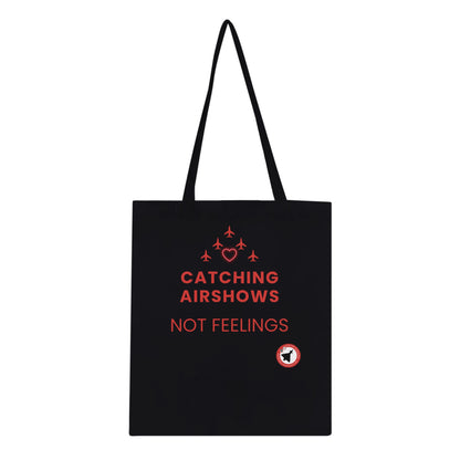 Catching Airshows Not Feelings Tote Bag – Comfortable & Durable Carry Bag
